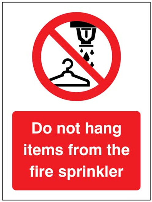 Do not hang items from fire sprinkler  - Safety Sign