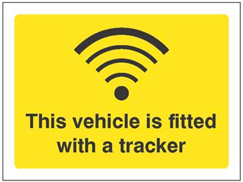 This vehicle is fitted with a tracker - Safety Sign