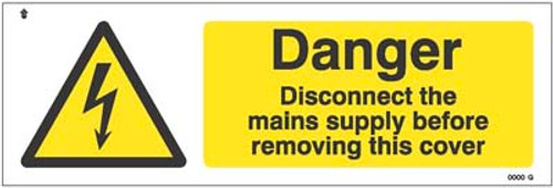 Danger Disconnect the mains supply before removing this cover - Safety Sign