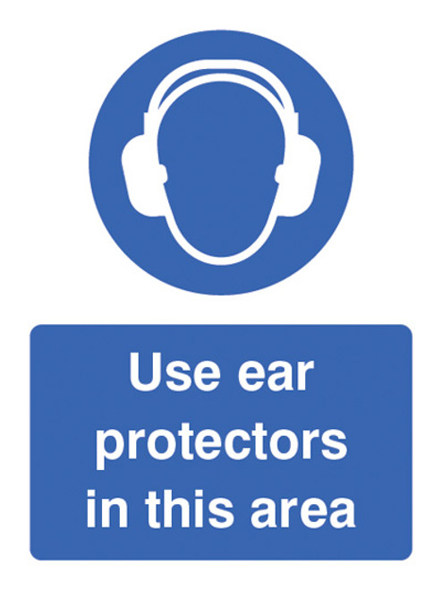Use ear protectors in this area - Safety Sign