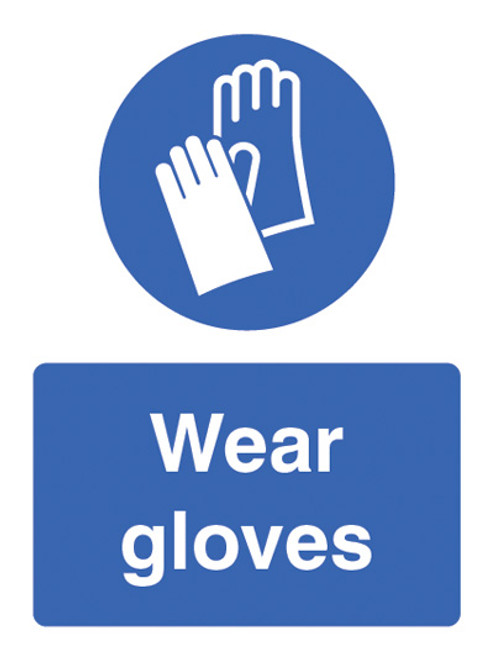 Wear Gloves - Safety Sign