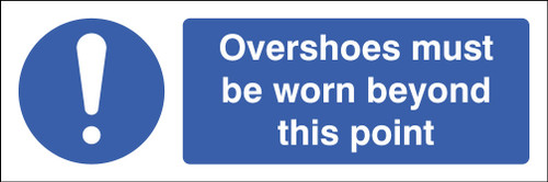 Overshoes must be worn beyond this point - Safety Sign Overshoes must be worn beyond this point - Safety Sign