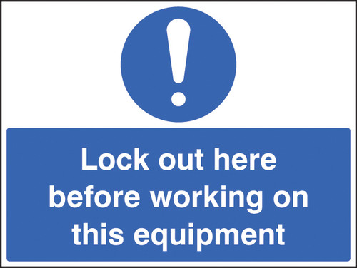 Lockout here before working on this equipment - Safety Sign Lockout here before working on this equipment - Safety Sign