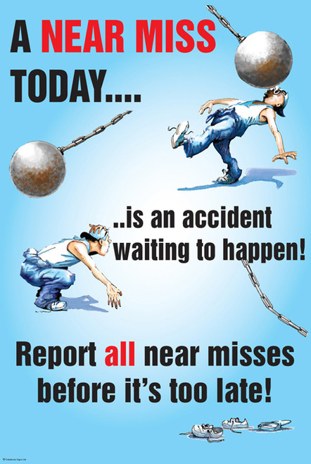 A near miss today poster 510x760mm synthetic paper - Safety Sign A near miss today poster 510x760mm synthetic paper - Safety Sign