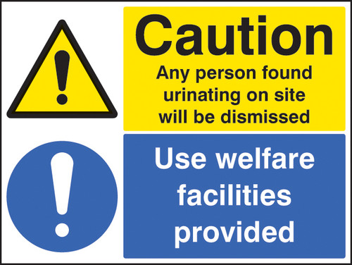 Caution any person found urinating / use welfare facilities - Safety Sign