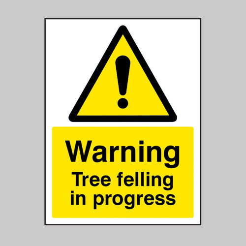 Warning Tree felling in progress - Safety Sign