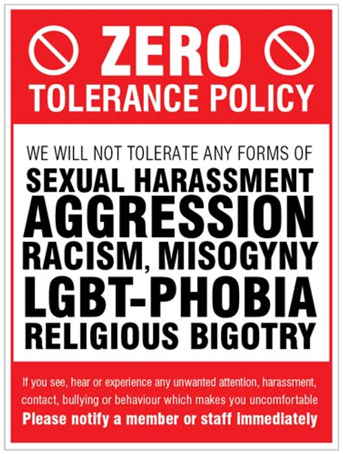 Zero tolerance policy - sexual harassment, aggression, racism, lgbt, religious bigotry - Safety Sign Zero tolerance policy - sexual harassment, aggression, racism, lgbt, religious bigotry - Safety Sign