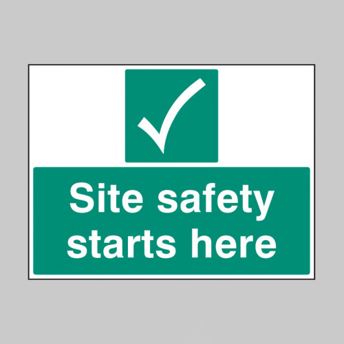 Site safety starts here - Safety Sign