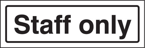 Staff only visual impact sign 5mm acrylic sign 450x150mm c/w stand off locators - Safety Sign