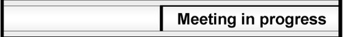 Meeting in progress door slider - Safety Sign Meeting in progress door slider - Safety Sign
