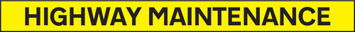 Highway maintenance - 1300x100mm reflective SAV - Safety Sign