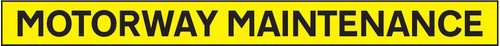 Motorway maintenance - 1300x100mm reflective magnetic - Safety Sign