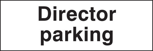 Director parking - Safety Sign