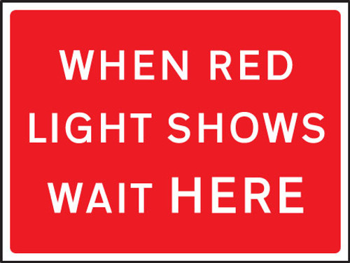 When red light shows 1050x750mm Class RA1 zintec - Safety Sign When red light shows 1050x750mm Class RA1 zintec - Safety Sign