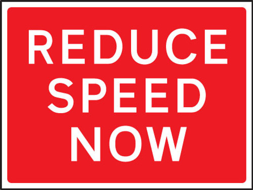 Reduce speed now 600x450mm Class RA1 zintec - Safety Sign