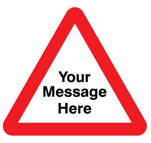 Your message here 600mm triangle Class RA1 zintec Your message here 600mm triangle Class RA1 zintec