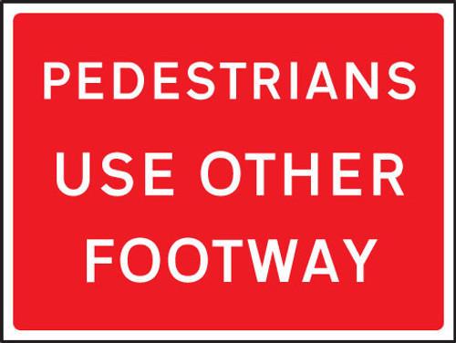 Pedestrians use other footway 600x450mm Class RA1 zintec - Safety Sign Pedestrians use other footway 600x450mm Class RA1 zintec - Safety Sign
