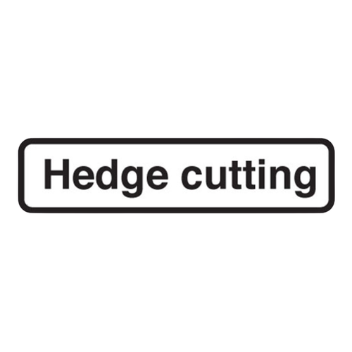 Hedge Cutting Fold Up Supplementary Text - Safety Sign