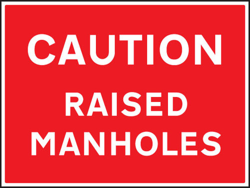 Caution raised manholes - Safety Sign