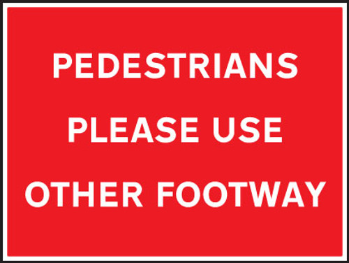 Pedestrians please use other footway - Safety Sign Pedestrians please use other footway - Safety Sign