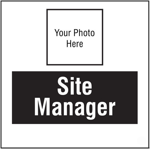 Site manager, your photo here site saver sign 400x400mm - Safety Sign