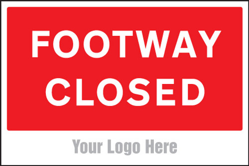Footway closed, site saver sign 600x400mm - Safety Sign