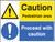 Caution pedestrian area proceed with caution - Safety Sign