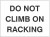 Do not climb on racking, 100x75mm magnetic PVC - Safety Sign