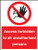 Access forbidden to all unauthorised persons - Safety Sign