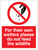 For their own welfare please do not feed the wildlife - Safety Sign