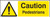 Caution pedestrians - Safety Sign