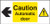Caution Automatic Door Left - Safety Sign