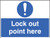 Lockout point here - Safety Sign