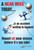 A near miss today poster 510x760mm synthetic paper - Safety Sign