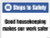 6S Steps to Safety, Good housekeeping makes our work safer - Safety Sign