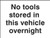 No tools stored in this vehicle overnight - Safety Sign