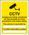 CCTV images being monitored for the purpose of crime - Safety Sign