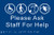 Braille - Please Ask Staff For Help - Safety Sign
