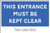 This entrance must be kept clear, site saver sign 600x400mm - Safety Sign