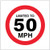Limited to 50mph - Safety Sign