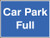 Car park full c/w frame 600x450mm - Safety Sign