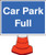 Car park full cone sign 600x450mm - Safety Sign