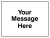 Your message here 1050x750mm Class RA1 zintec