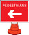 Pedestrians arrow left cone sign 600x450mm - Safety Sign