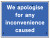 We apologise for inconvenience caused, 600x450mm Re-Flex Sign (3mm reflective polypropylene) - Safety Sign