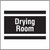 Drying room, site saver sign 400x400mm - Safety Sign