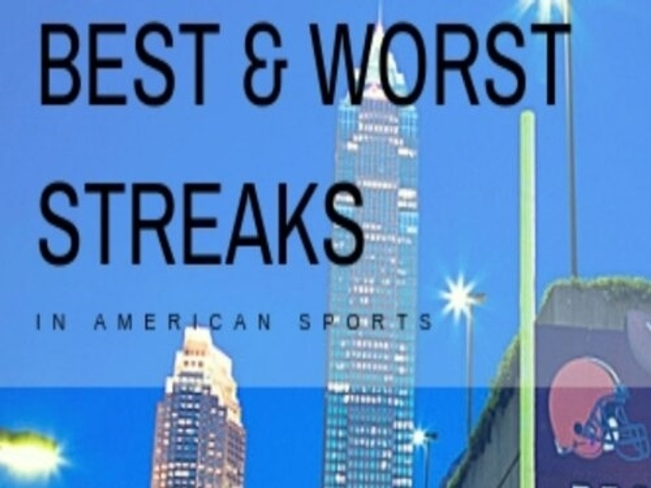 Best Winning & Worst Losing Streaks in Sports