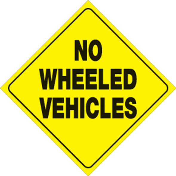 Voss Signs Yellow Plastic Reflective Sign 12" - No Wheeled Vehicles 486 Nwv Yr