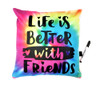 Life is Better with Friends Autograph Pillow - bj931