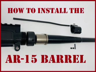 Instructions: How to Build an AR-15 Upper Assembly